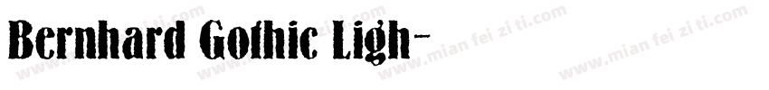 Bernhard Gothic Ligh字体转换